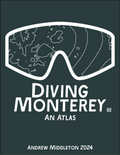 Diving Monterey Atlas by Andrew Middleton
