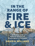In the Range of Fire & Ice by David B Williams