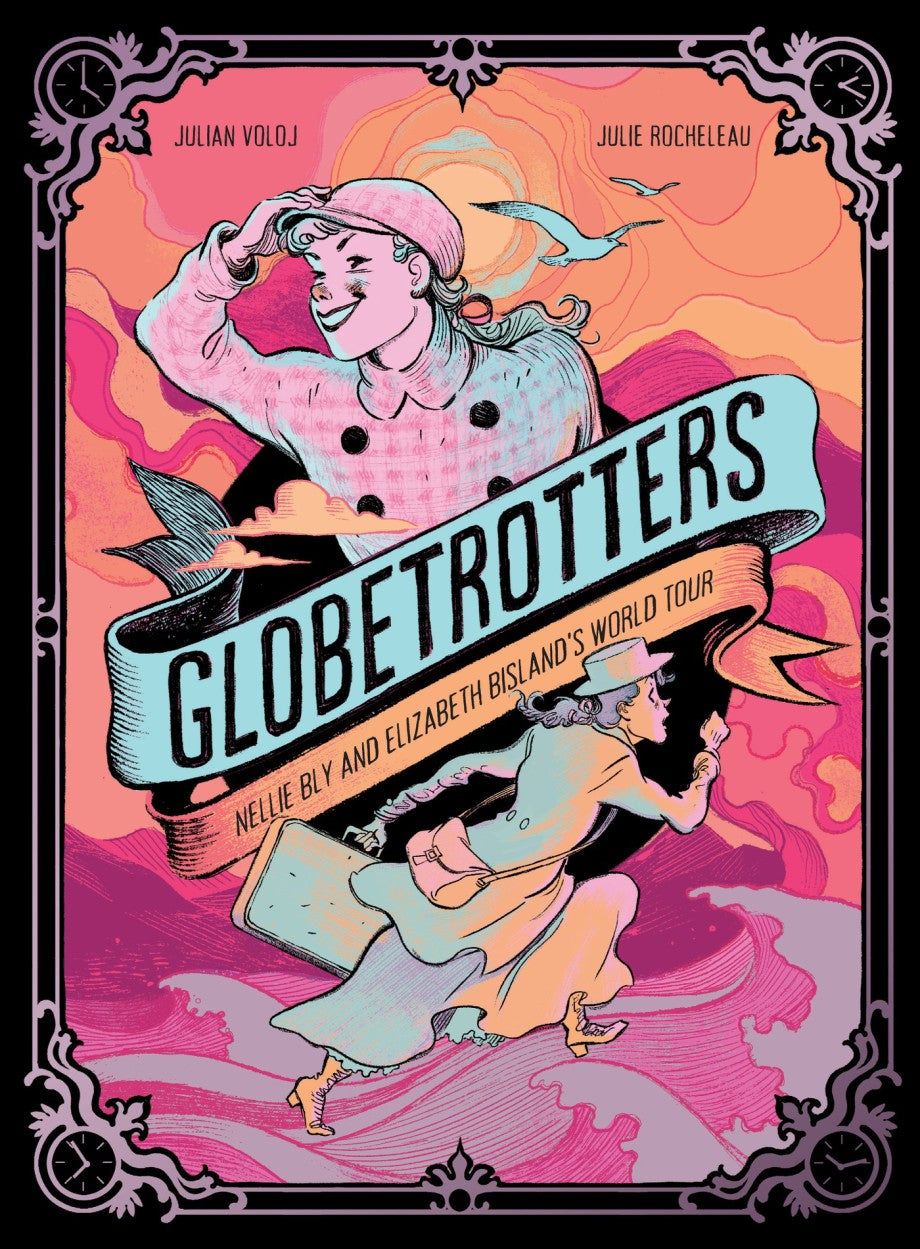 Globetrotters by Julian Voloj and Julie Rocheleau