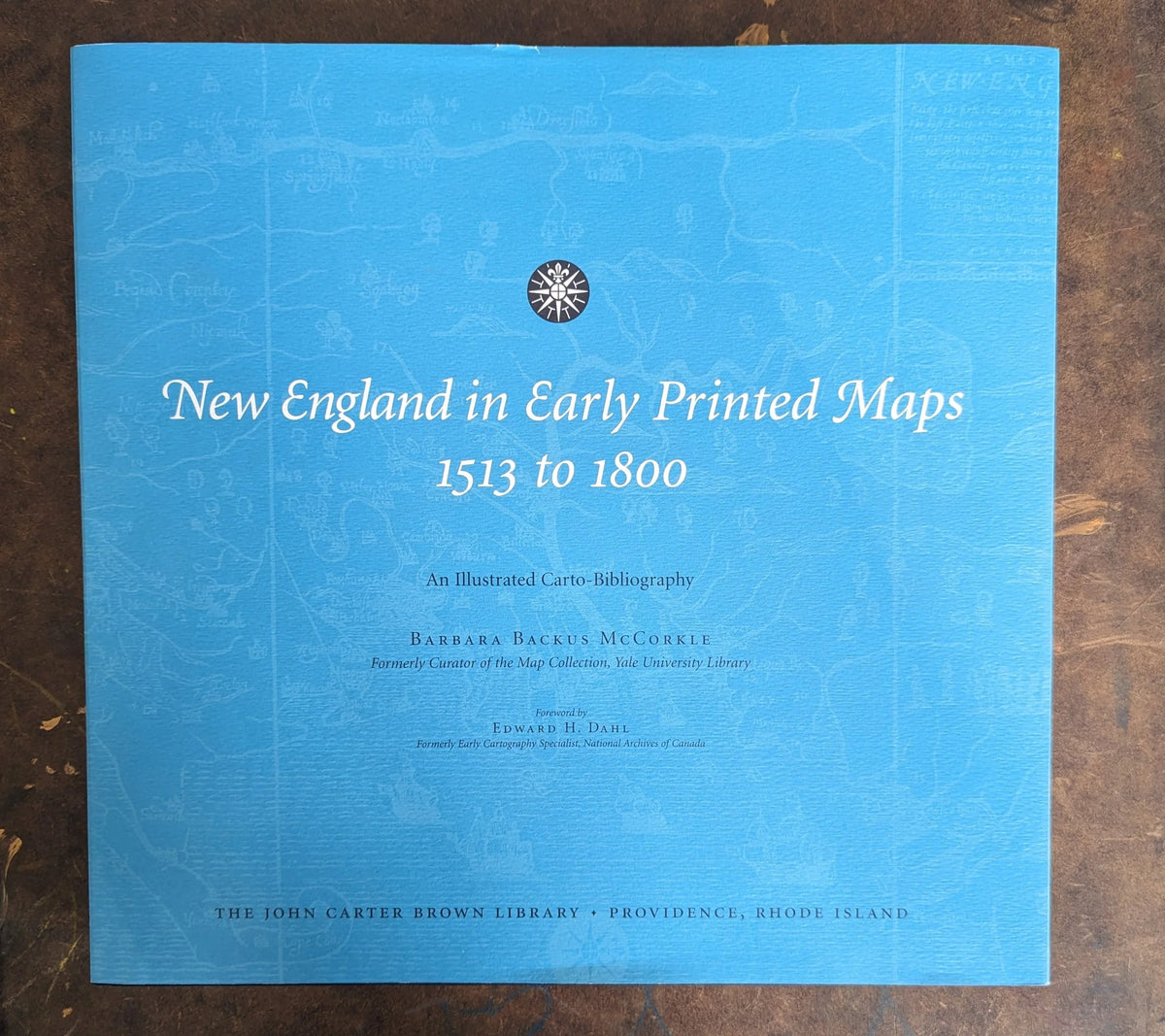New England in Early Printed Maps 1513 to 1800