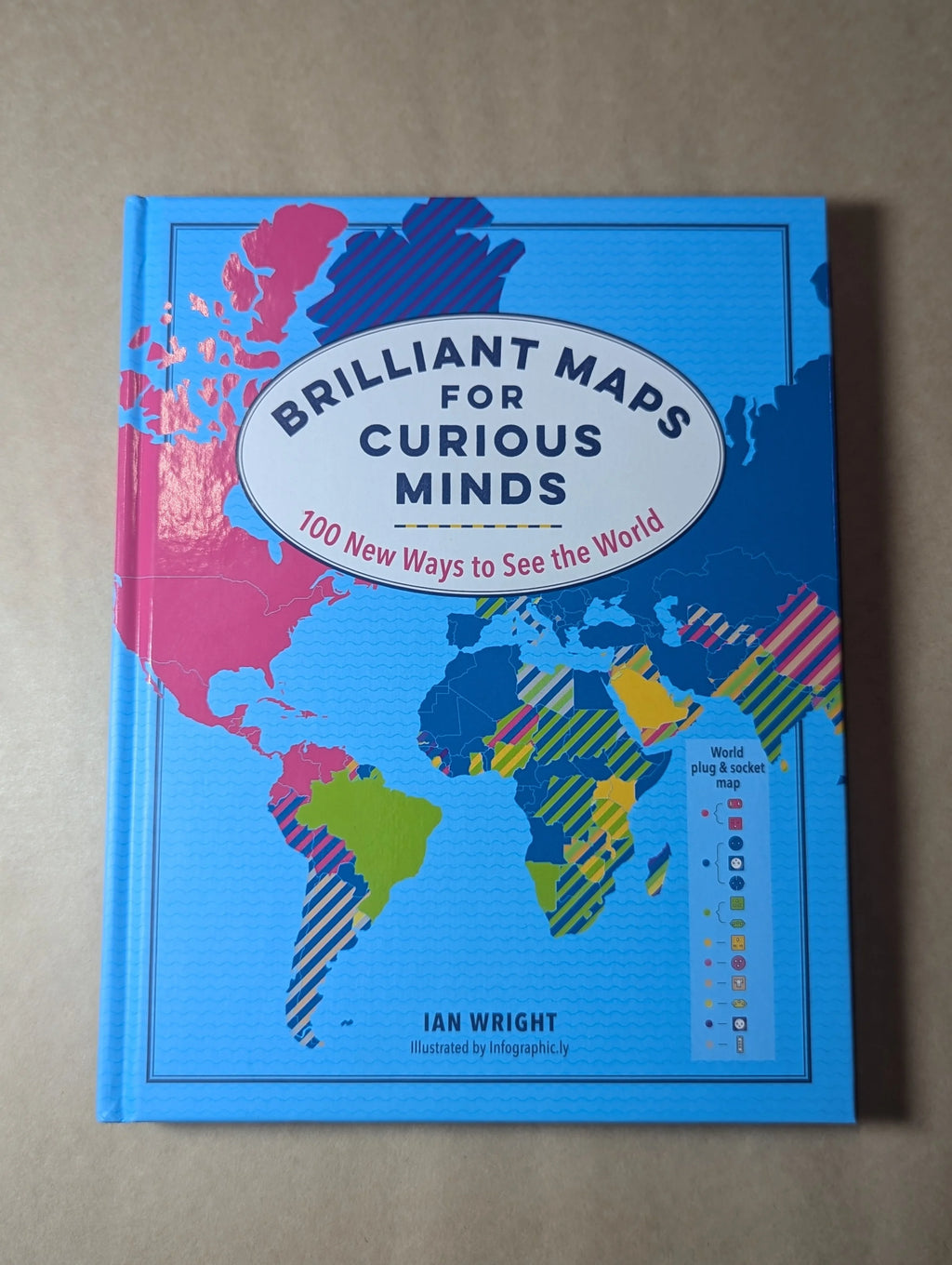 Brilliant Maps for Curious Minds by Ian Wright
