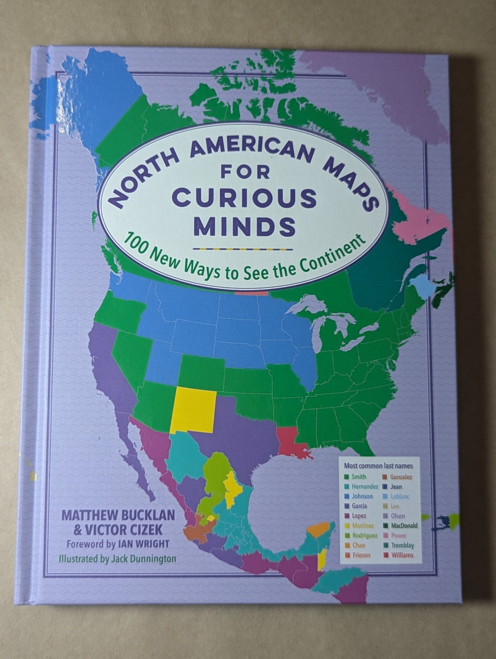 North American Maps for Curious Minds by Matthew Bucklan and Victor Cizek