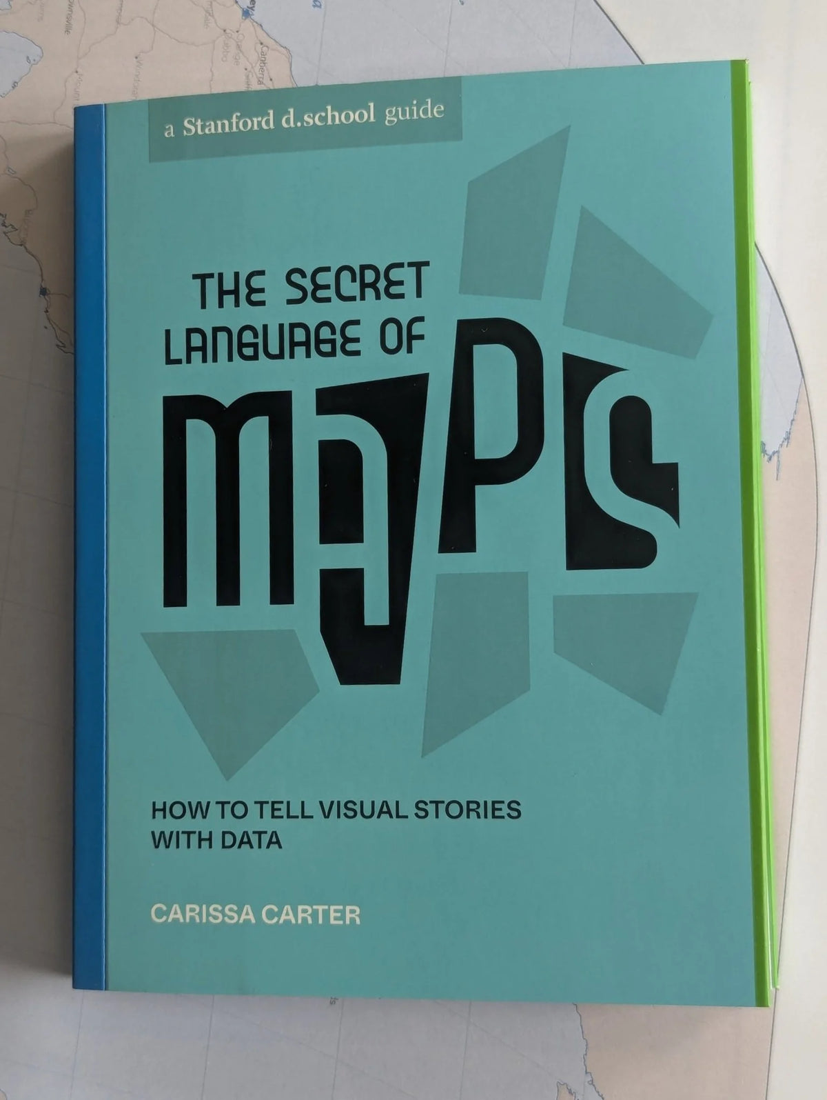 The Secret Language of Maps by Carissa Carter