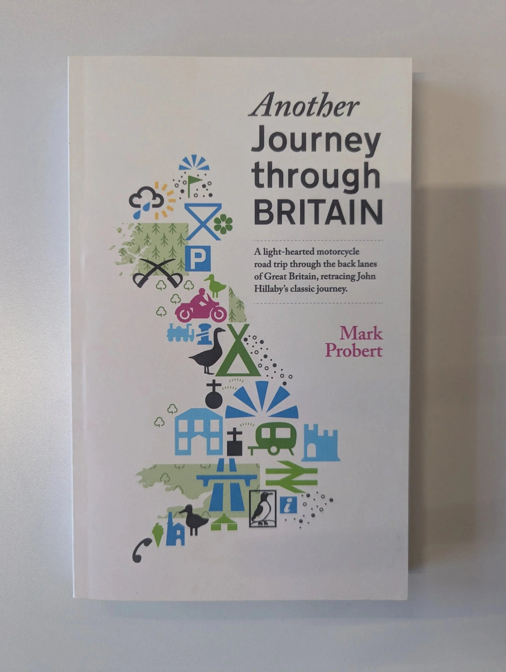 Another Journey Through Britain by Mark Probert