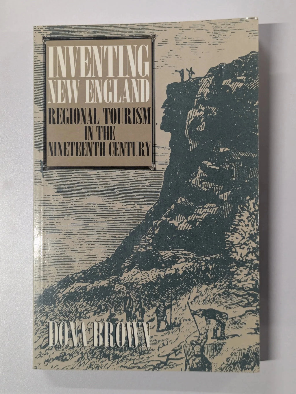 Inventing New England by Dona Brown