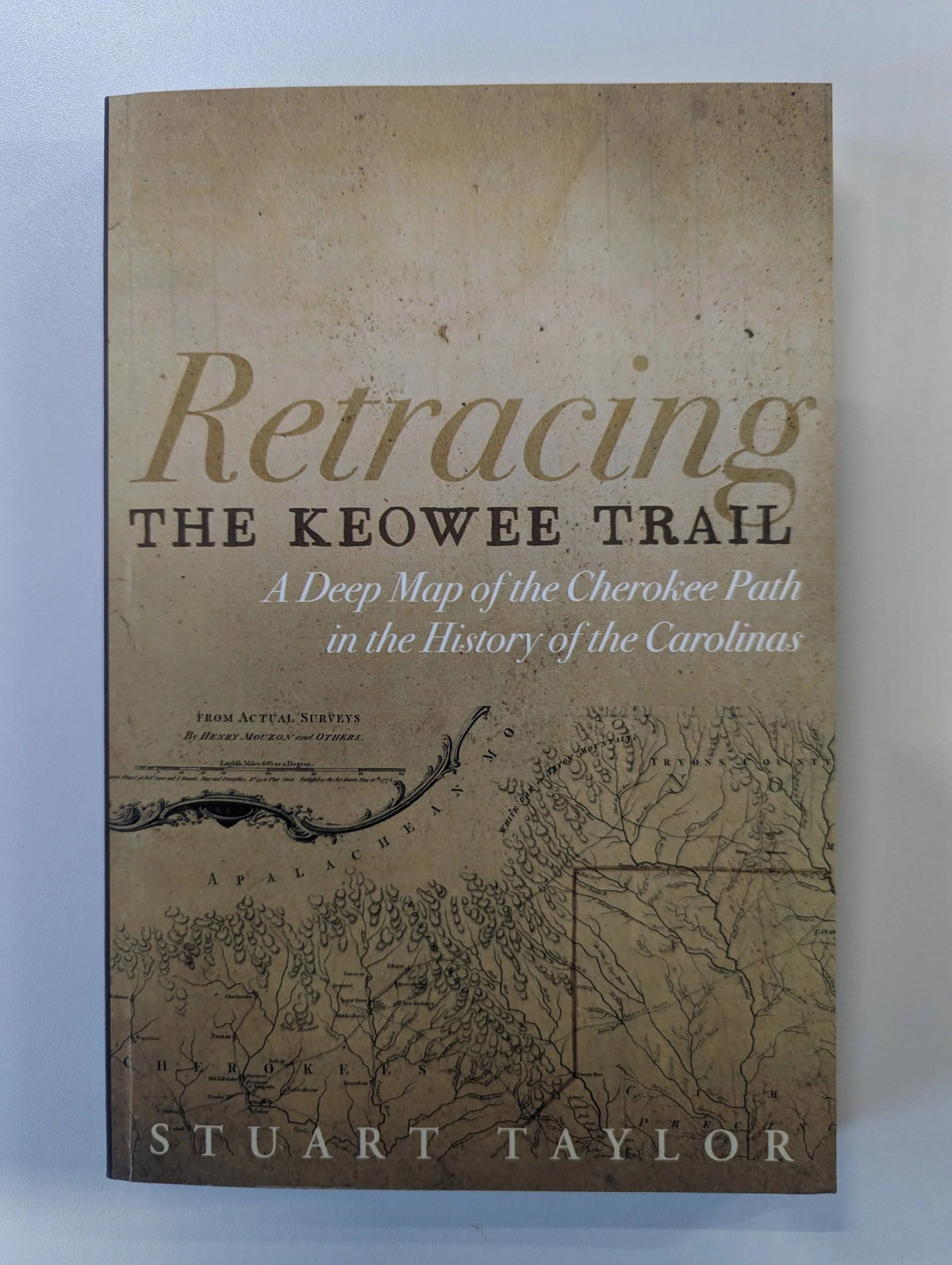 Retracing the Keowee Trail by Stuart Taylor