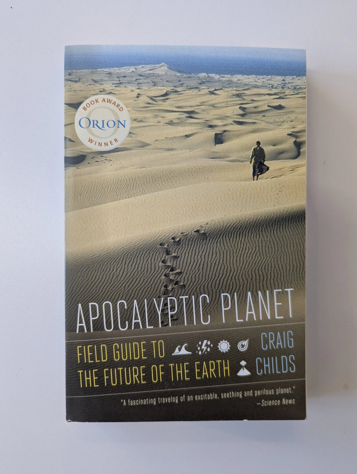 Apocalyptic Planet by Craig Childs